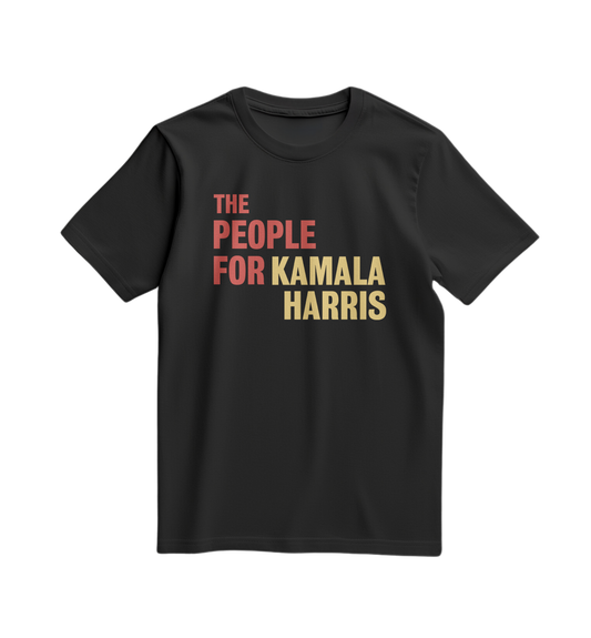 The People for Kamala Harris T-Shirt